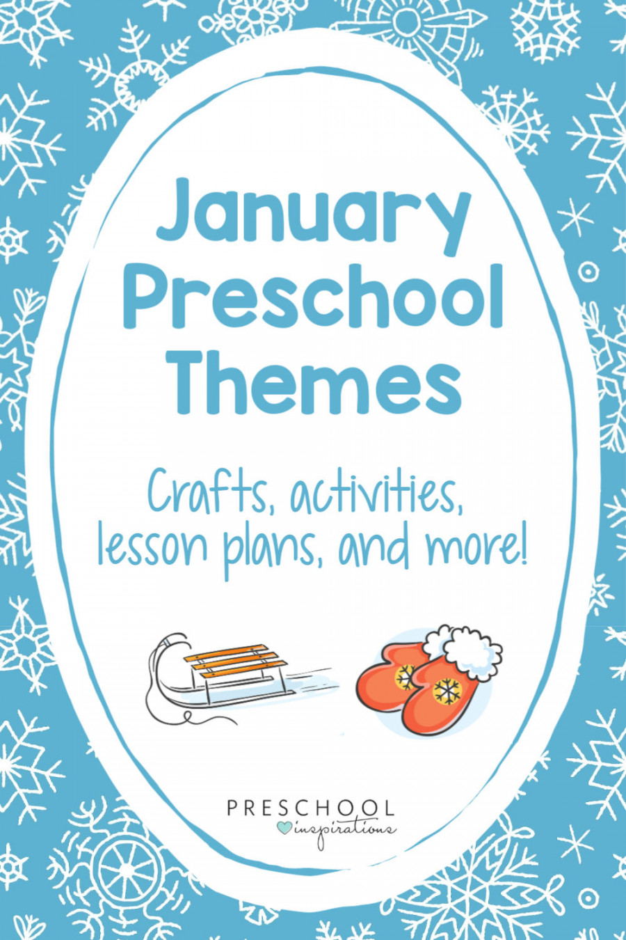 January Preschool Themes You