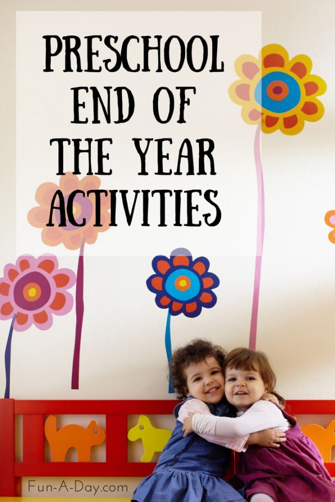 End of the School Year Activities and Ideas for Preschool Teachers