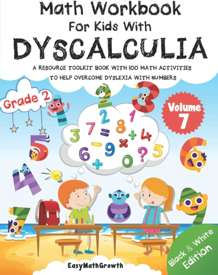 Math Workbook for Kids with Dyscalculia. A resource toolkit book with   math activities to help overcome dyslexia with numbers