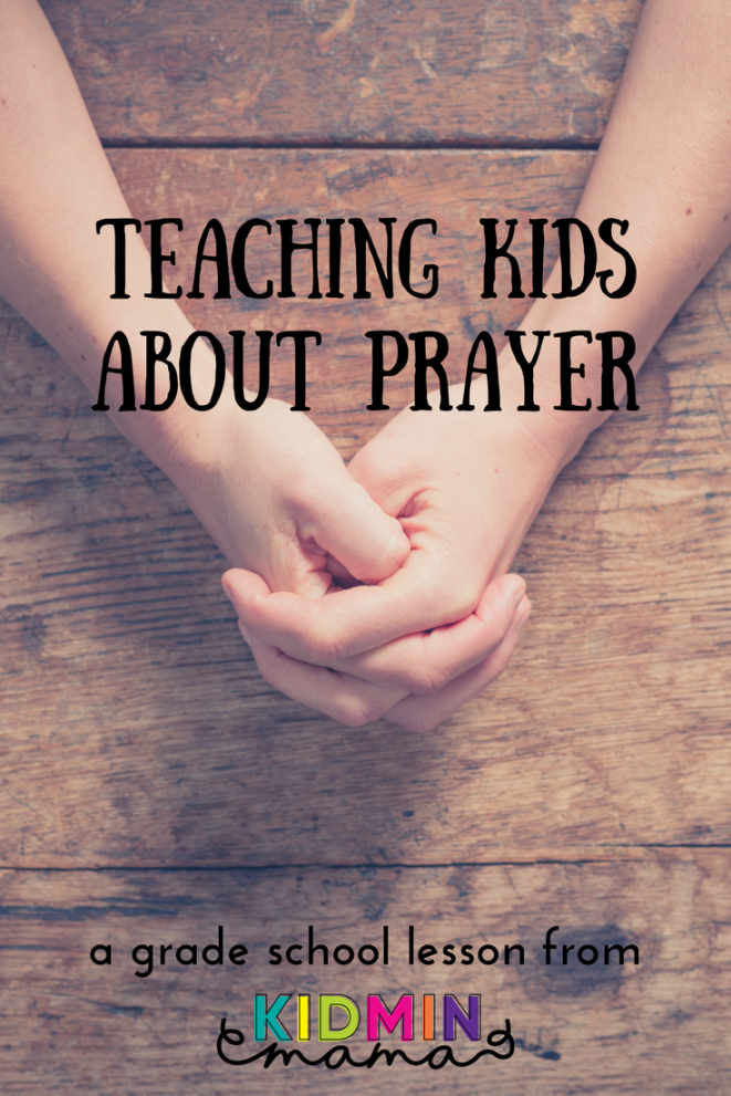 Teaching Kids About Prayer - KidMin Mama