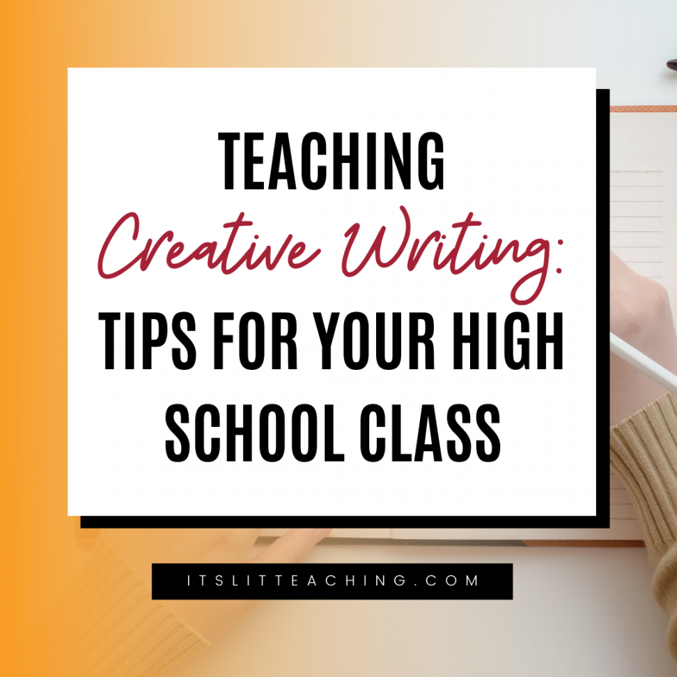 Teaching Creative Writing: Tips for Your High School Class - It